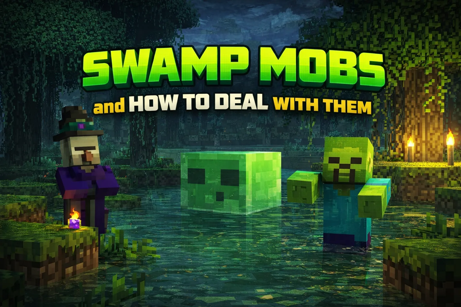 Swamp Mobs in Minecraft and How to Deal With Them